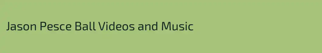 Jason Pesce Ball Videos and Music